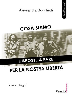 cover image of Cosa siamo disposte a fare per la nostra libertà